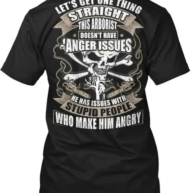 Editon Arborist 0303 Lets Get One Thing Straight T Shirt Made in USA S 5XL