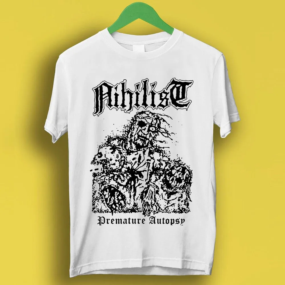 Nihilist Premature Autopsy Entombed Unleashed Morbid Death Gift Tee T Shirt P31