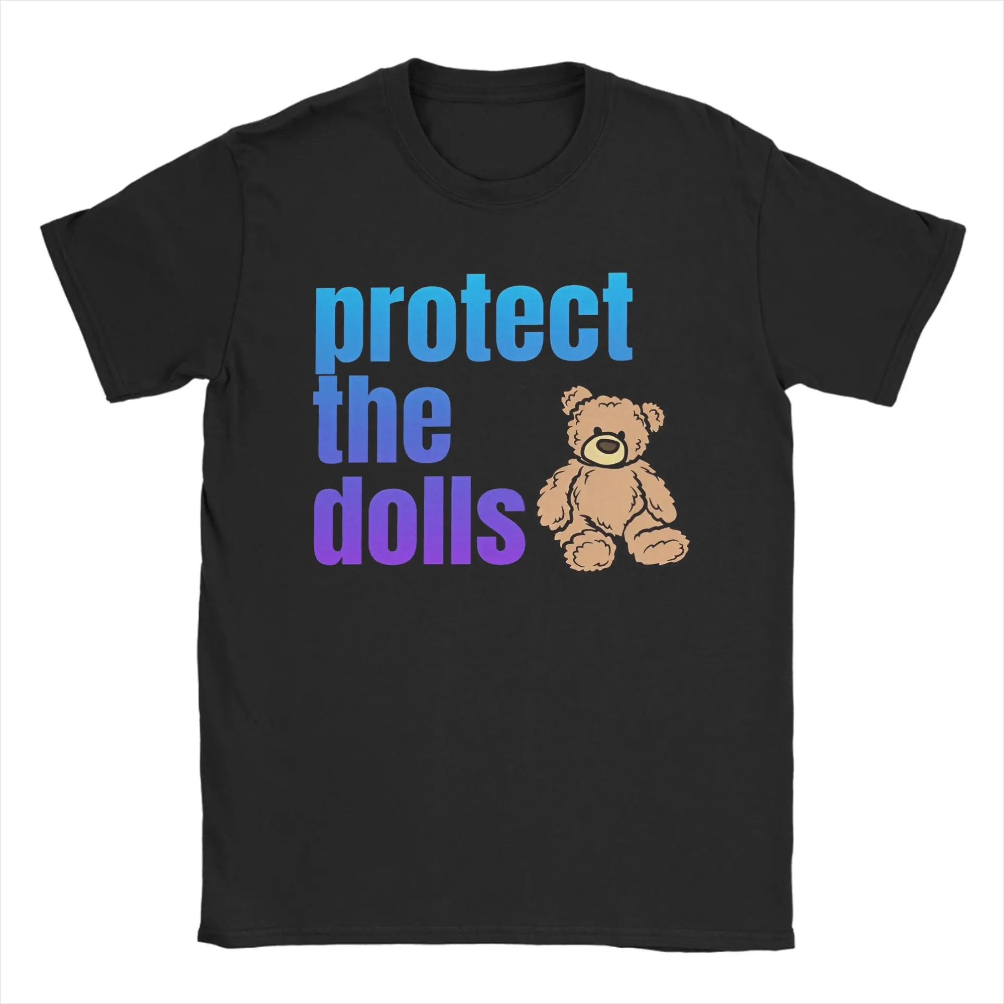 

Novelty Protect The Dolls T-Shirts for Men Round Collar Cotton T Shirt Letter And Bear Short Sleeve Tee Shirt Gift Idea Clothing