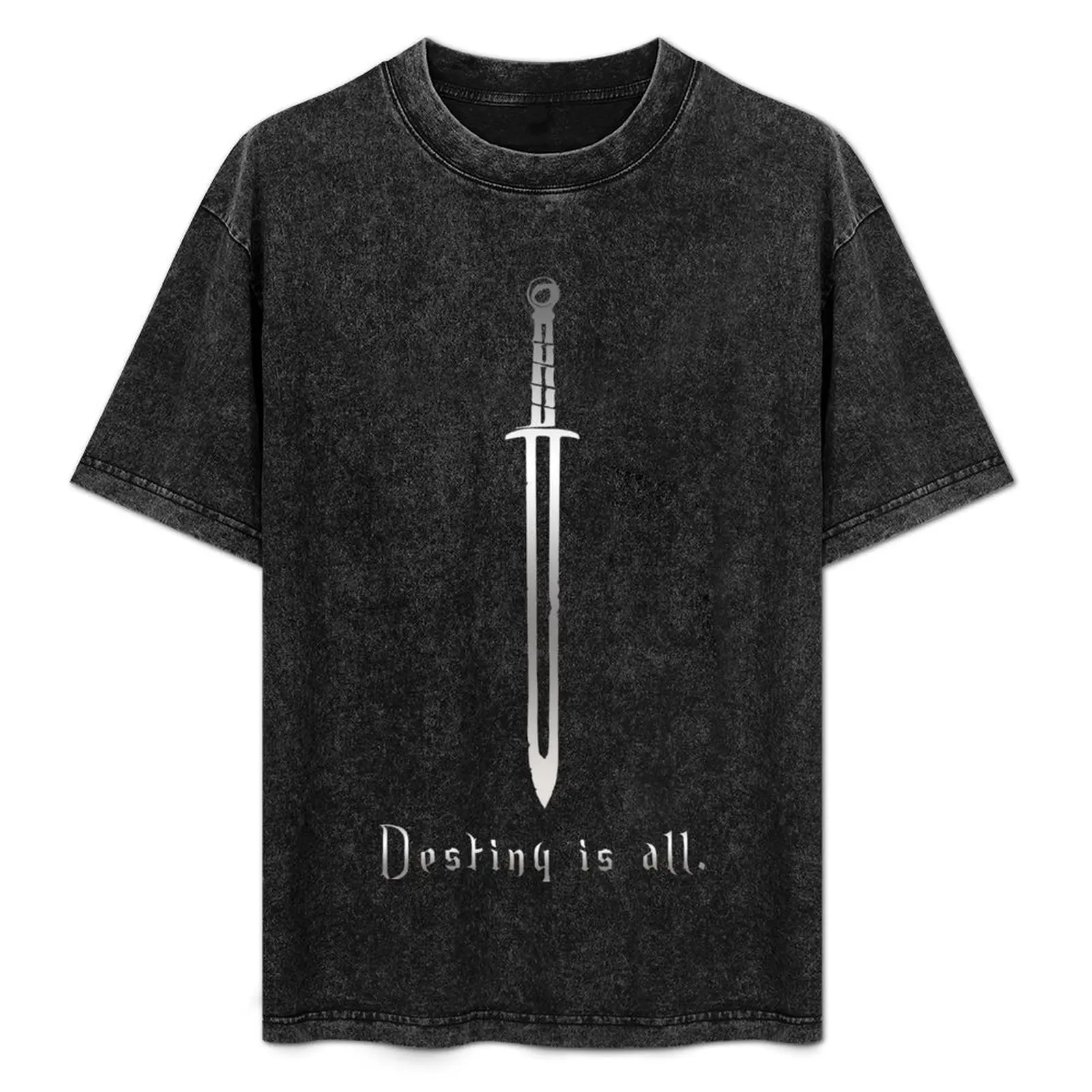 The Last Kingdom - Destiny is all T-Shirt vintage clothes man clothes summer top Men's t-shirt