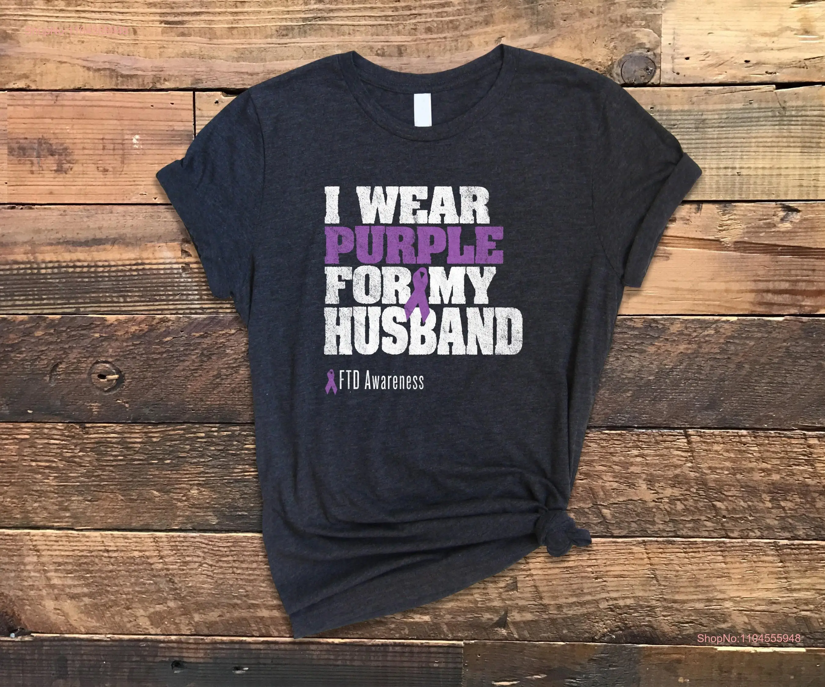 Camiseta FTD I Wear Purple For My Husband Awareness Dementia mangas compridas ou curtas
