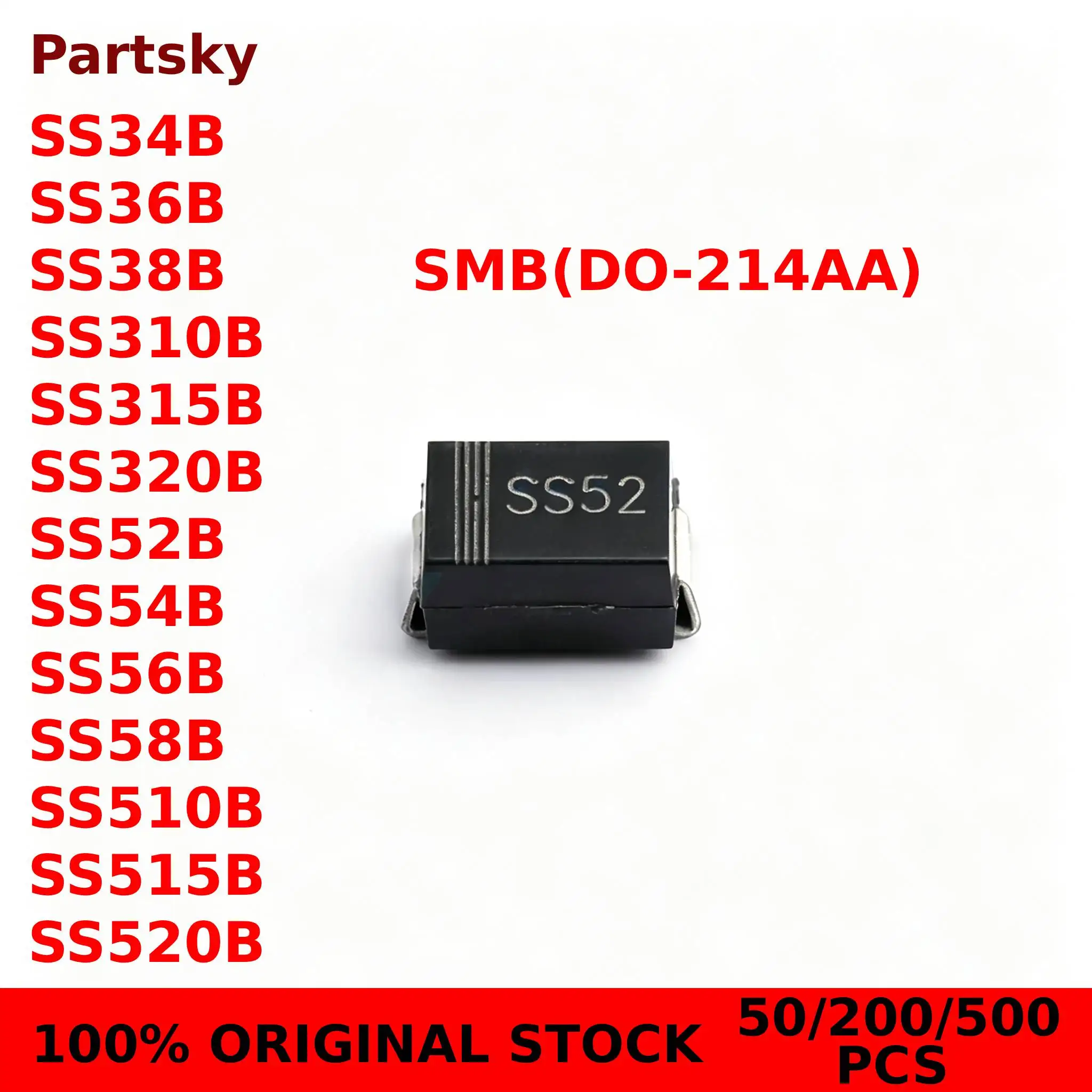 50/200/500PCS NEW SS34B SS36B SS38B SS310B SS315B SS320B SS52B SS54B SS56B SS58B SS510B SS515B SS520B SMD Schottky Diode