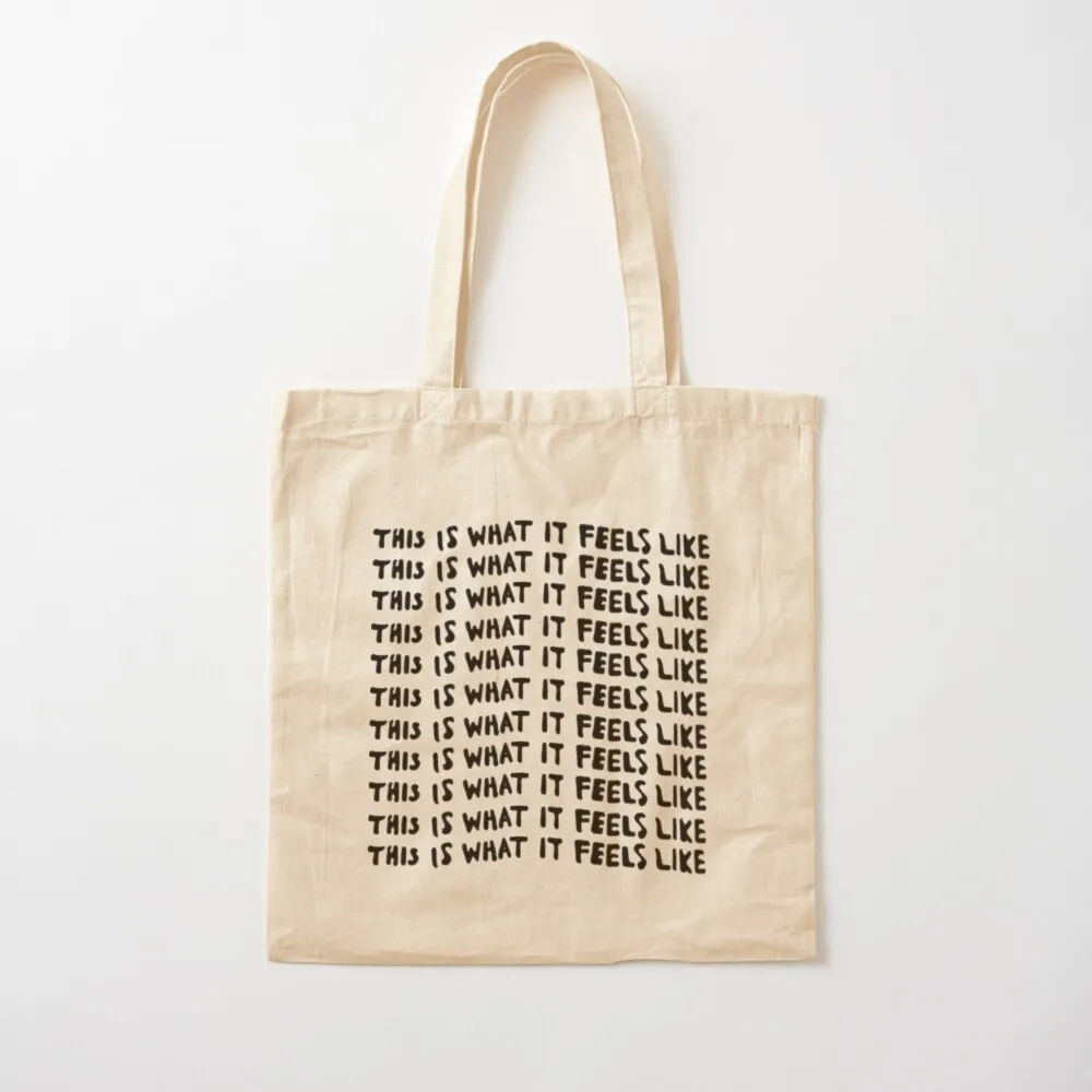 

This is what it feels like - gracie abrams Tote Bag tote bag custom Cloth bags