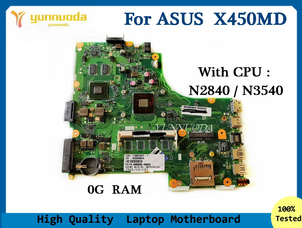 X450MD For ASUS X450MJ X452M X450MD X450M Laptop Motherboard with N2840 N3540 CPU 1G GPU  0G RAM 100% tested