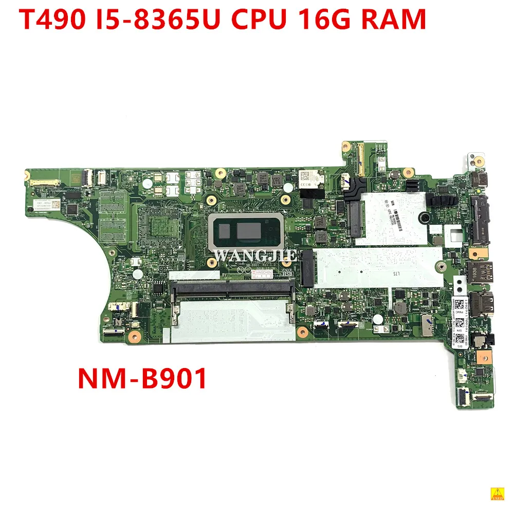 

Used 02HK925 01YT399 UAM NM-B901 Rev:1.0 MAIN BOARD For Lenovo ThinkPad T490 Laptop Motherboard I5-8365U CPU 16G RAM NM-B901