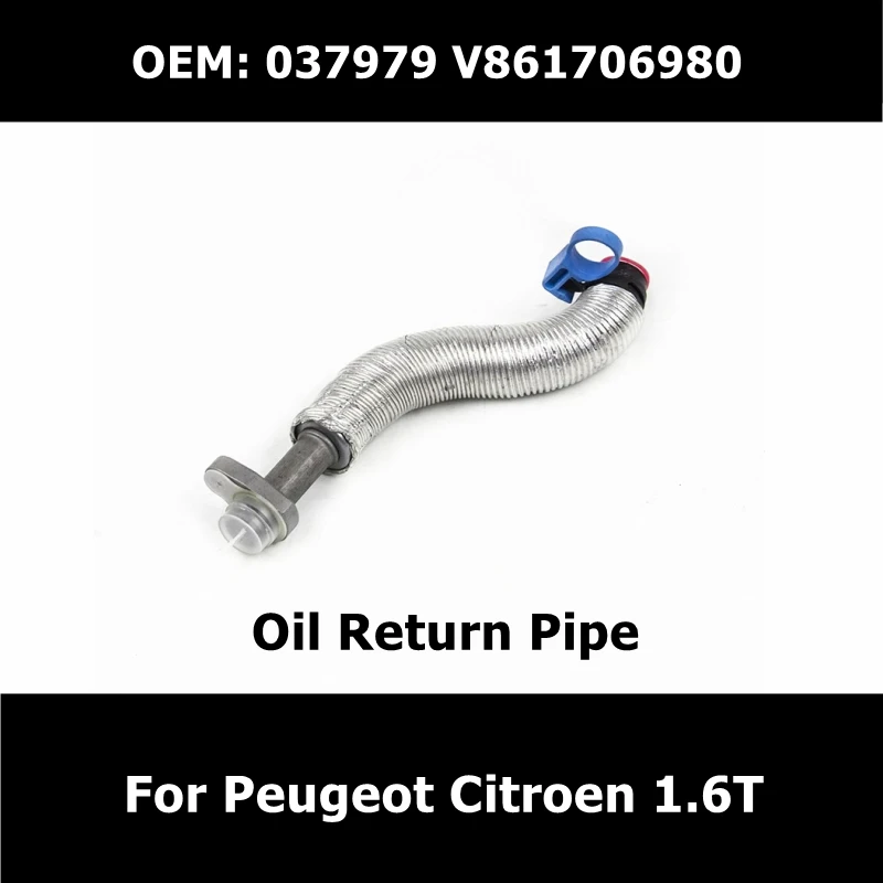 

9806186880 037979 V861706980 Turbo Charger Oil Return Pipe For 1.6THP Peugeot 308CC 3008 RCZ Citroen C4L DS5 MINI 1.6T