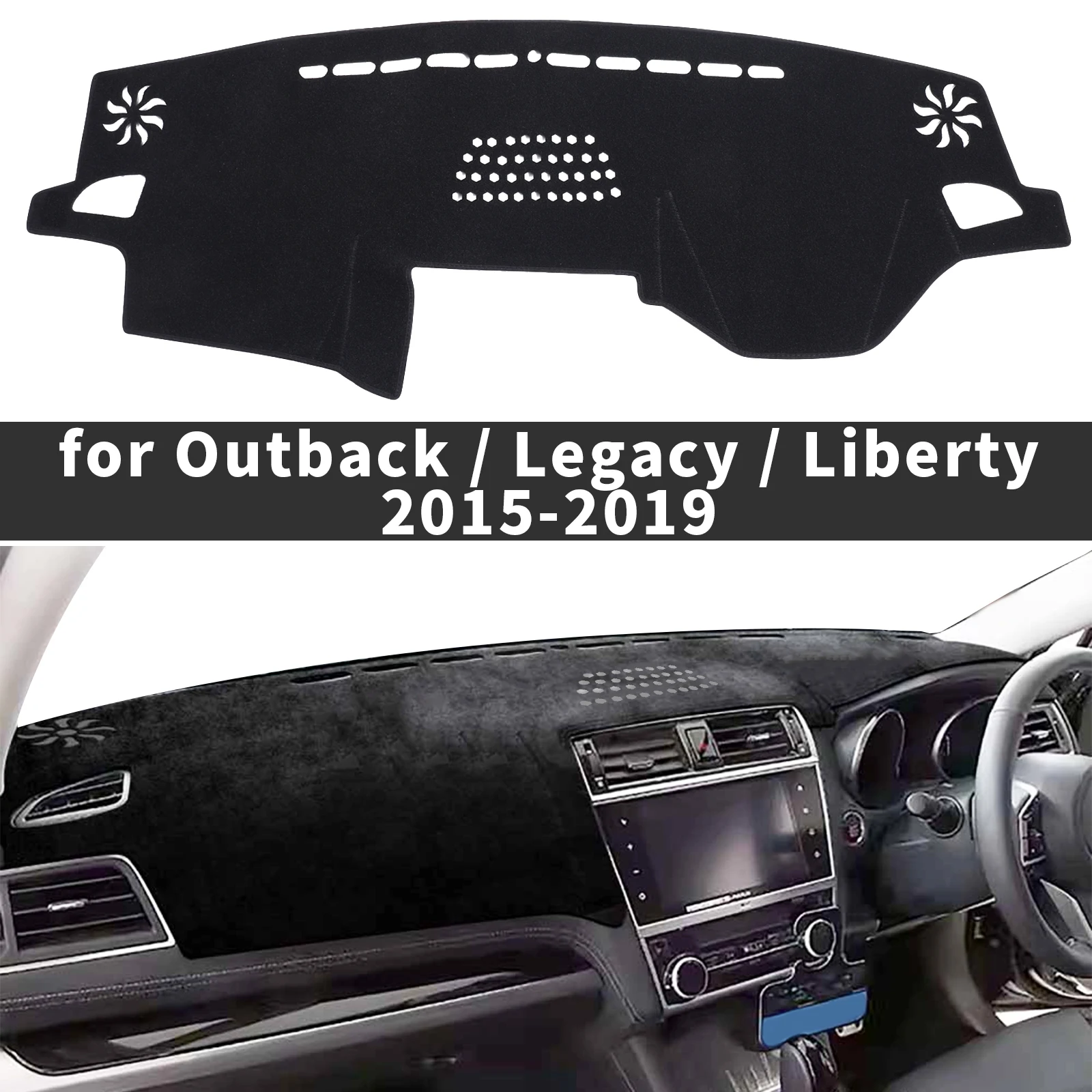fit for Subaru Outback Legacy Liberty 2015-2019 Car Accessories Dashmat Dashboard Cover Pad Protective Carpet DashMat Sunshade