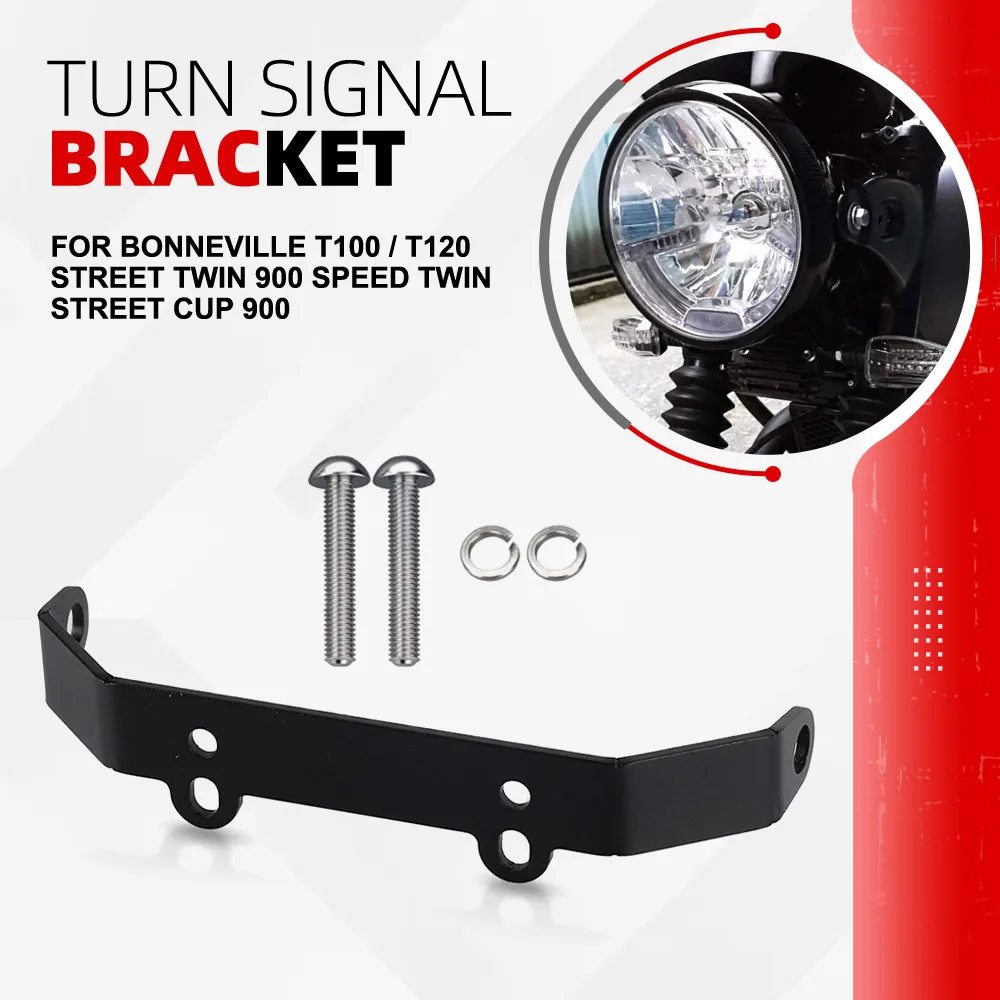 

For Bonneville T100 / T120 Street Twin 900 Speed Twin Street Cup 900 Motorcycle Front Indicator Turn Signal Relocation Bracket