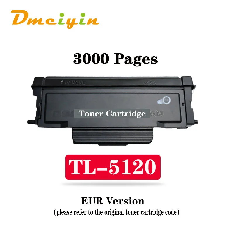 High Quality TL5120/TL5120H/TL5120X Toner Cartridge for Pantum BP5100DN/BP5100DW/BM5100ADN/BM5100ADW/BM5100FDN/BM5100FDW