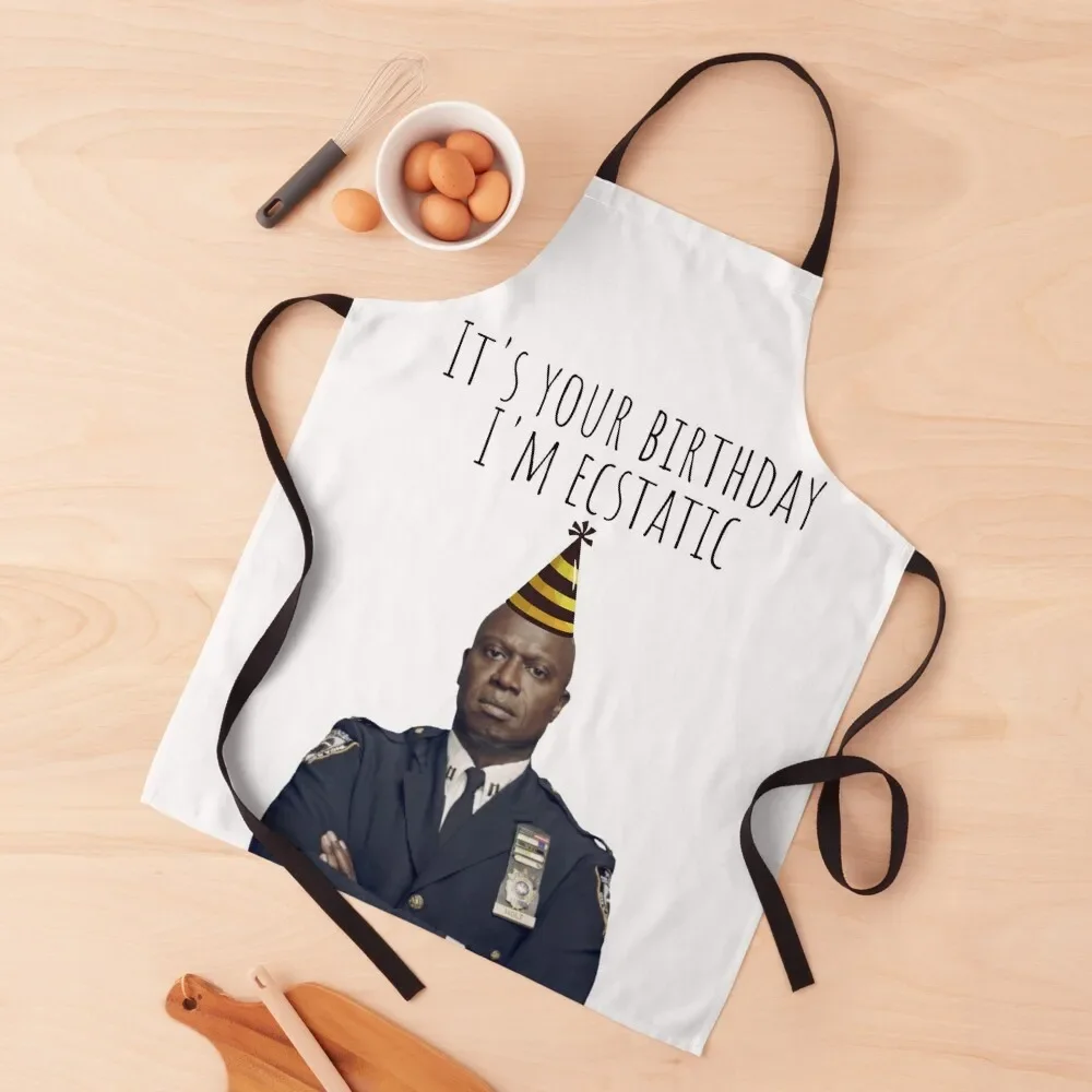 

Its Your Birthday Im Ecstatic Apron Cooking Kitchen Front kitchen and home Apron