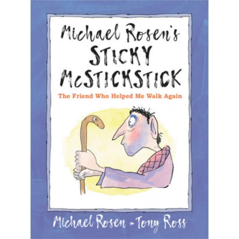 

Липкая палочка Майкла Розаса «Друг, который помогает меня ходить снова» Майкл Rosen Уокер, Великобритания, 9781529502404 Книга