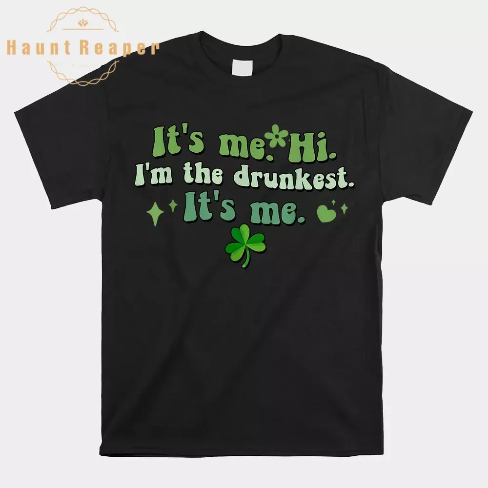 Haunt Reaper Men T Shirt It's Me Hi I'm The Drunkest It's Me Shirt T-shirt Graphic Tops Breathable S-6XL