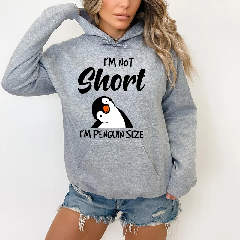 Popular Penguin I'm Not Short Printing Hoodies For Women Autumn Winter Sweatshirt Fashion Hooded Pullover Ladies Streetwear