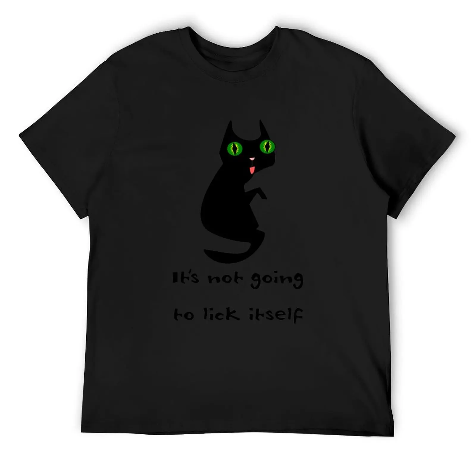 

It_s not going to lick itself. T-Shirt Man t-shirt plain plain white t shirts men