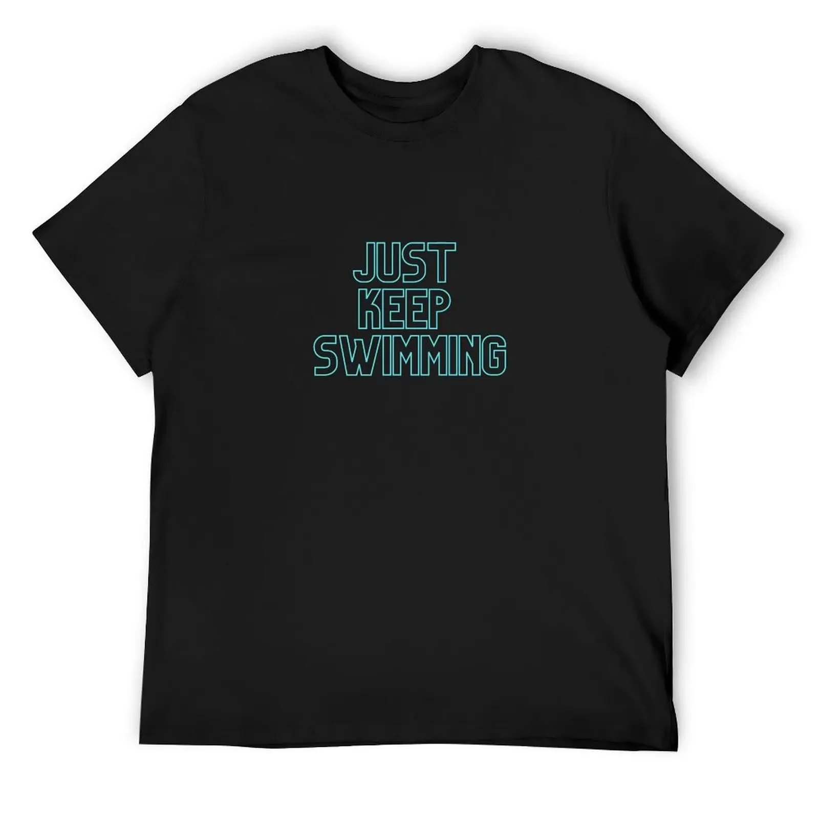 

Just Keep Swimming T-Shirt sports fans graphic shirts plus size clothes mens white t shirts