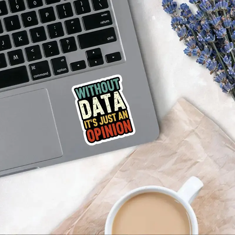 ملصق فينيل "بدون بيانات إنه مجرد رأي" - ملصق علوم البيانات الملون لأجهزة الكمبيوتر المحمولة والزجاجات والسيارات - هدية ممتعة