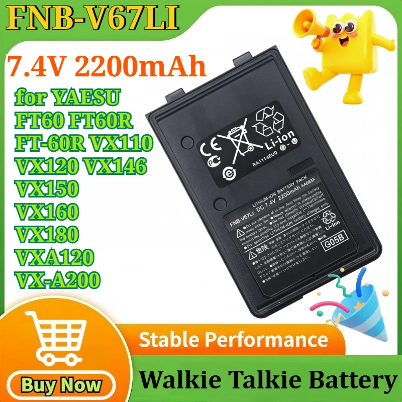 

FNB-V67LI 7.4V 2200mAh Walkie Talkie Battery for YAESU FT60 FT60R FT-60R VX110 VX120 VX146 VX150 VX160 VX180 VXA120 VX-A200