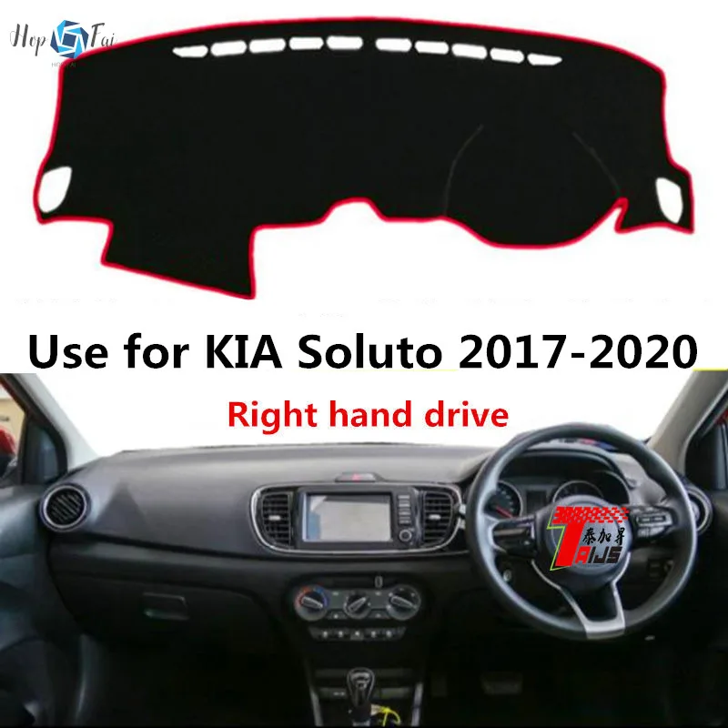 

Taijs Right Hand Drive Car Dashboard Mat Dash-Mat for Kia Soluto 2017 2018 2019 2020 2021 Anti-sun Dusting Pad Sun Shade