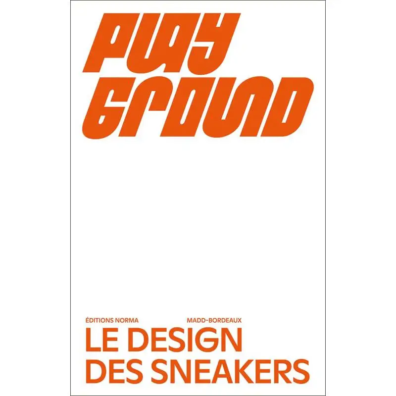 Playground  Le Design Des Sneakers Constance Rubini Acc Art Books 9782376660347 Book