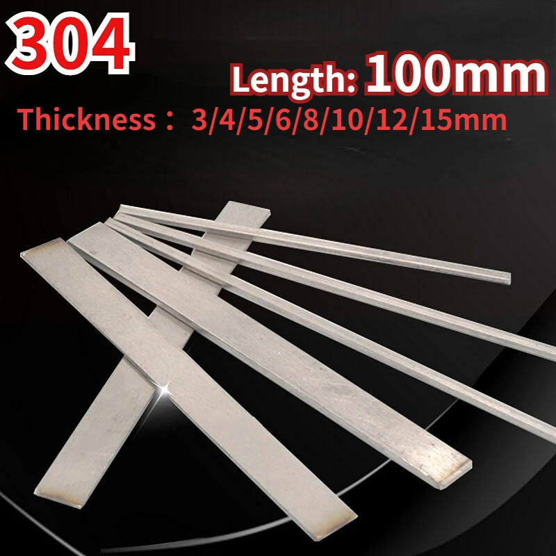 1pc 304 Stainless Steel Bar Plate Rob Flat Steel Thickness 3/4/5/6/8/10/12/15mm Width 10/15/20/25/30/40/50/60mm  Length 100mm