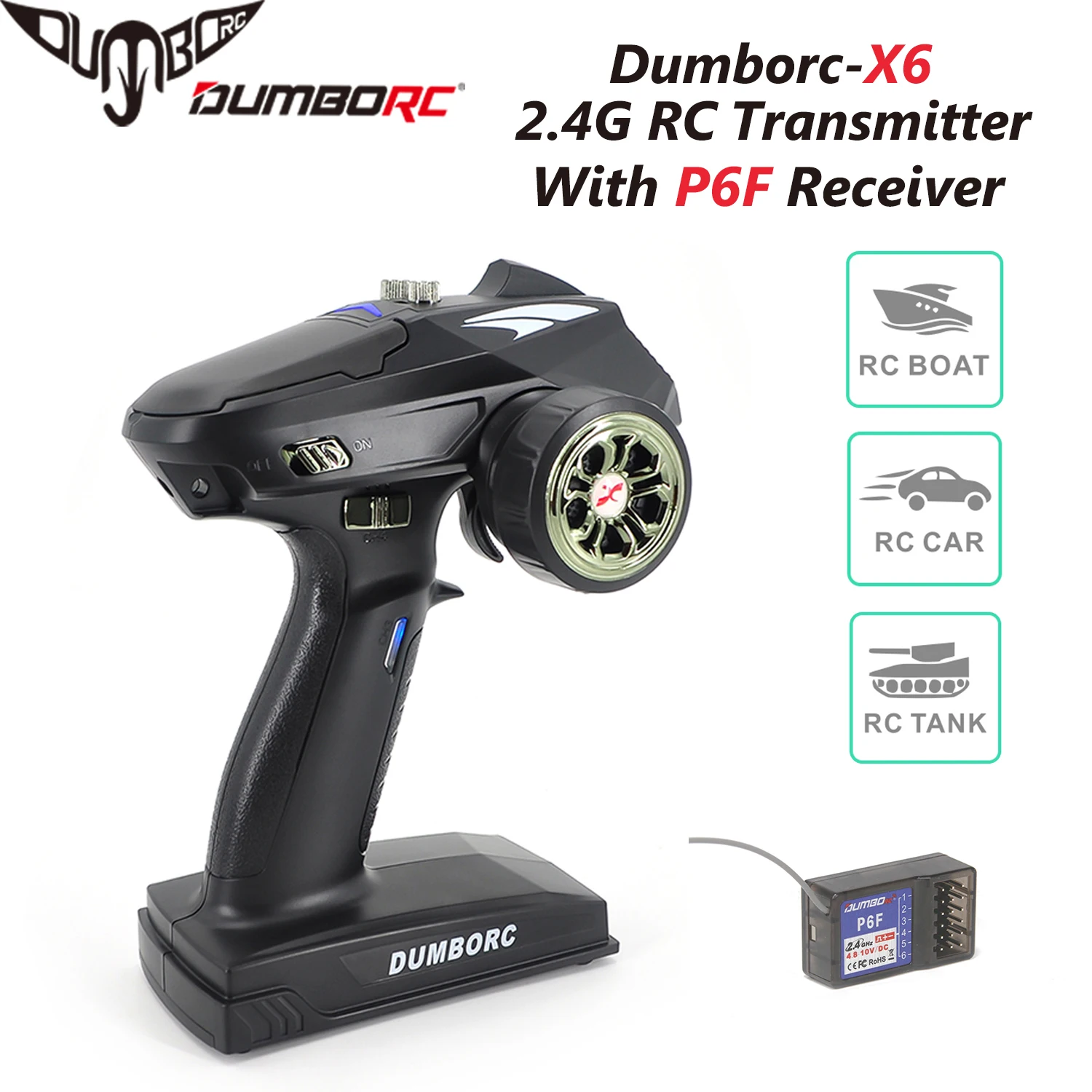 

DumboRC X6 2.4G 6CH Transmitter Remote Control with 6 Channels P6f Receiver Radio System for RC Car Boat Tank Vehicle Model Part