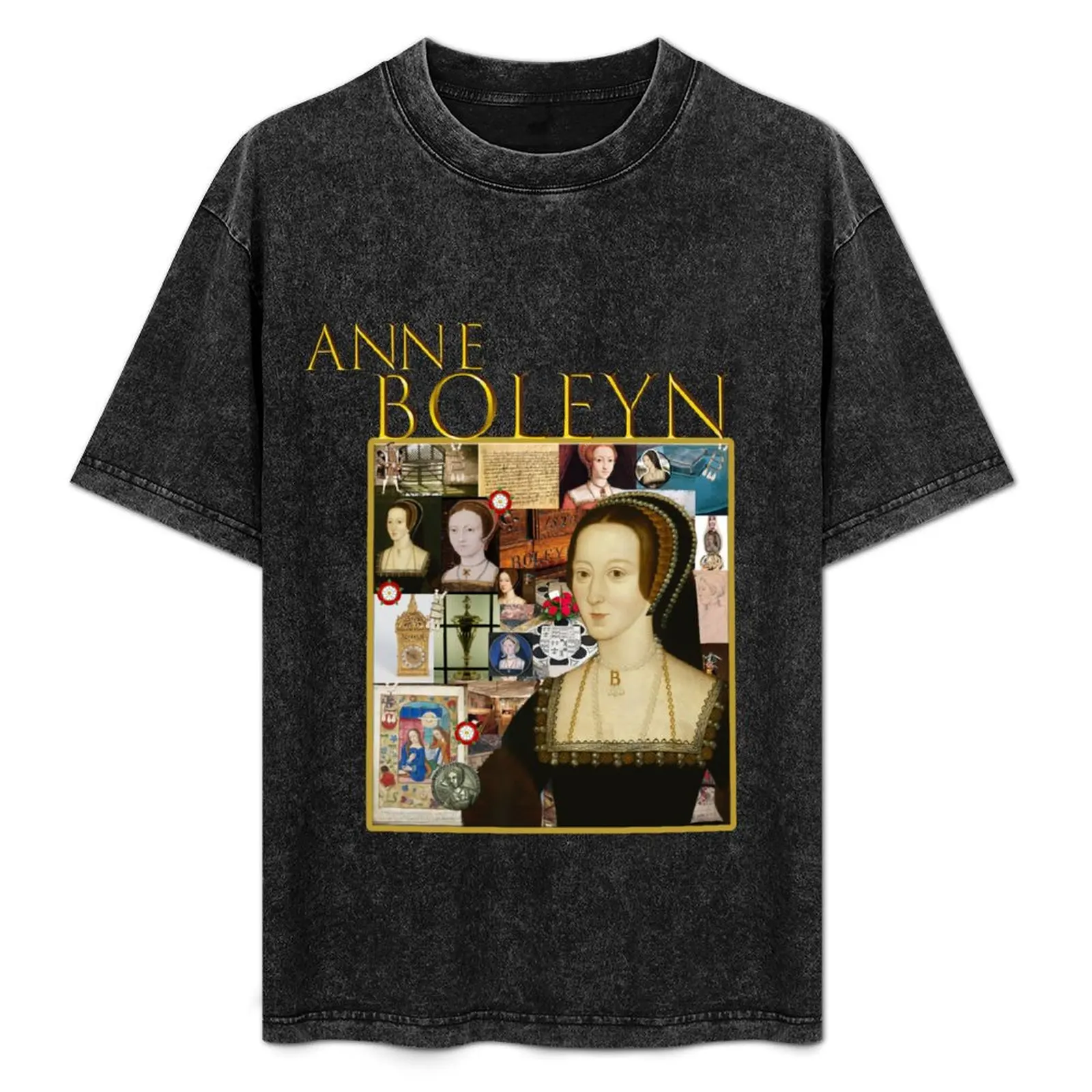 Anne Boleyn Collage T-Shirt new gifts and t-shirts vintage anime shirt blacks baggy shirts designer t shirt men