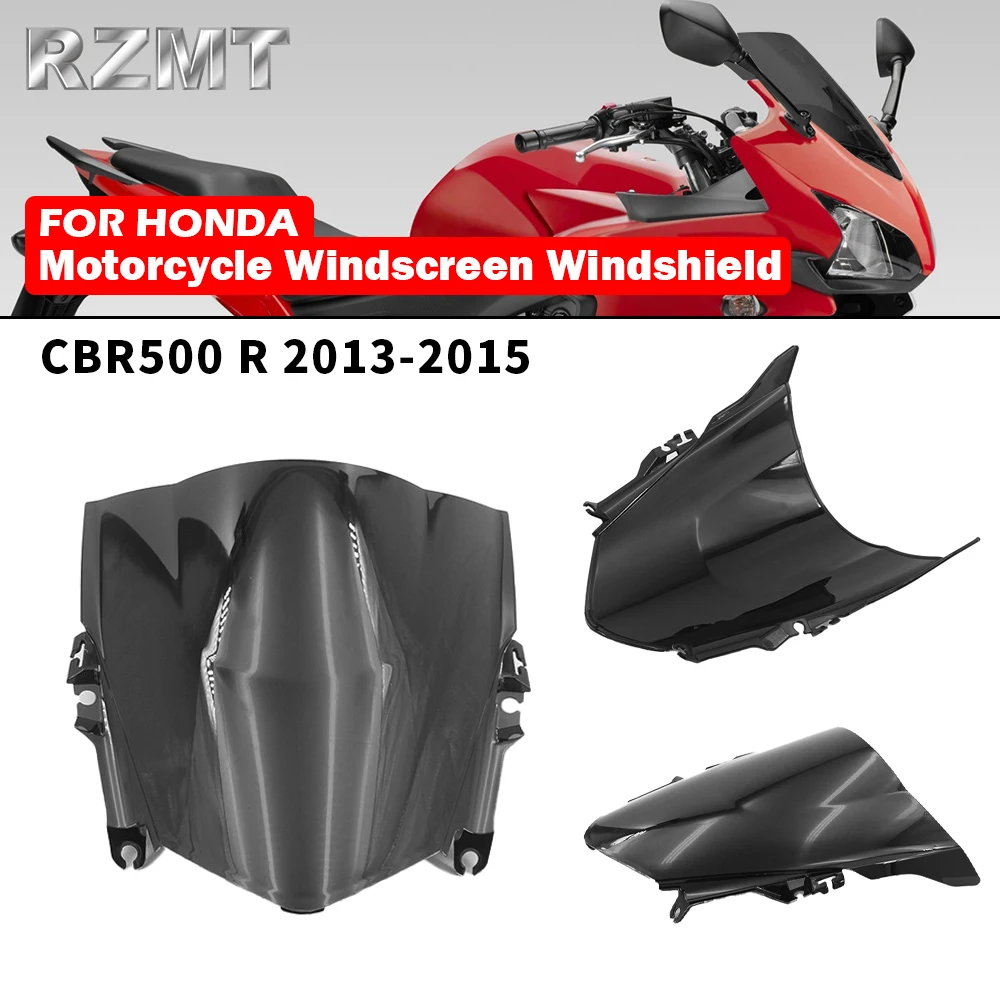 

Экран ветрового стекла для Honda CBR500R CBR 500R CBR500 R 2013-2015, экран для лобового стекла, экран с двойным пузырьком, ветрозащитный экран, аксессуары для мотоциклов