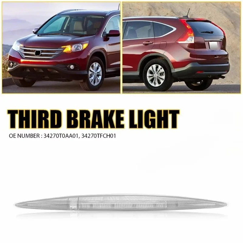 

For Honda CR-V CRV 2012-2016 34270TFCH01 Car Rear Tail High Mounted 3rd Third Brake Light Brake Signal Light Accessories