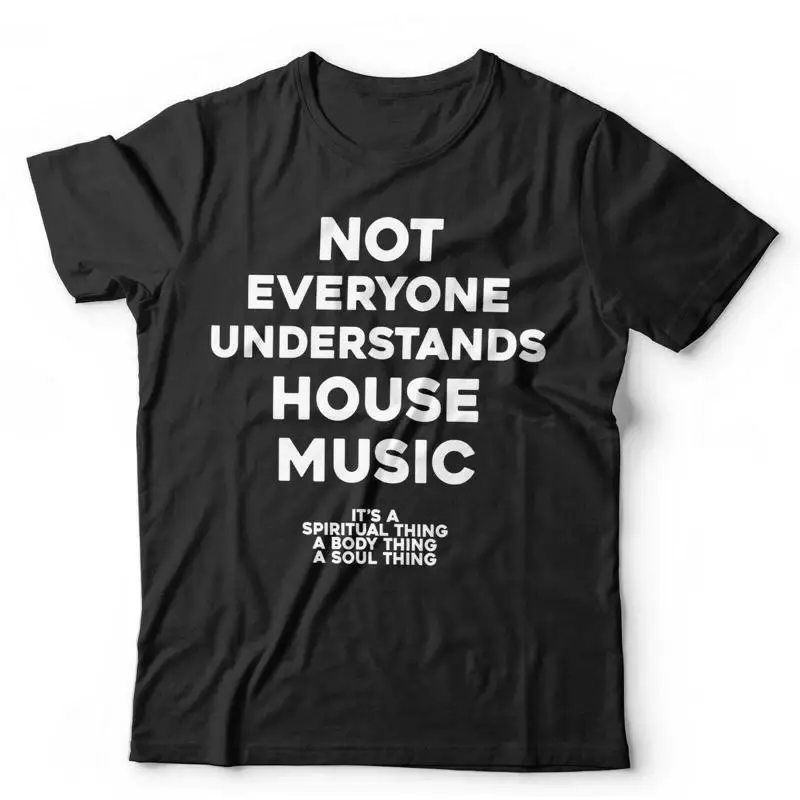 

Not Everyone Understands House Music T Shirt Kids Dance EDM DJ