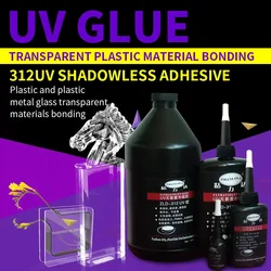 312 UV Shadowless Adhesive Clear Plastic Super Glue Soft Bonding Acrylic Rubber Glass Metal Jewelry With Flash Light Fast Curing