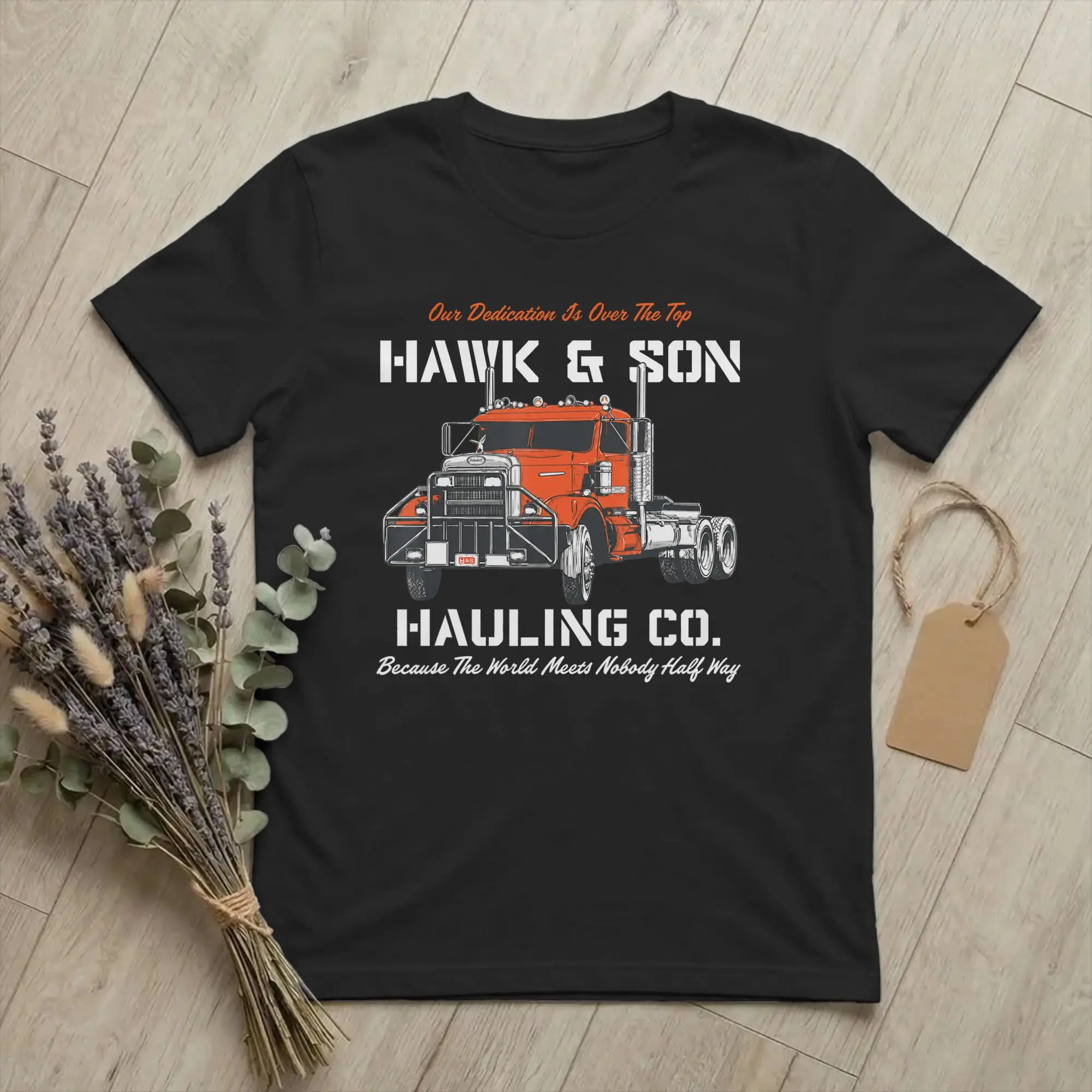 Hawk and Son Hauling Company T Shirt Men's Pure Cotton Vintage T-Shirt Crew Neck Over the Top Tees Short Sleeve Clothes Gift