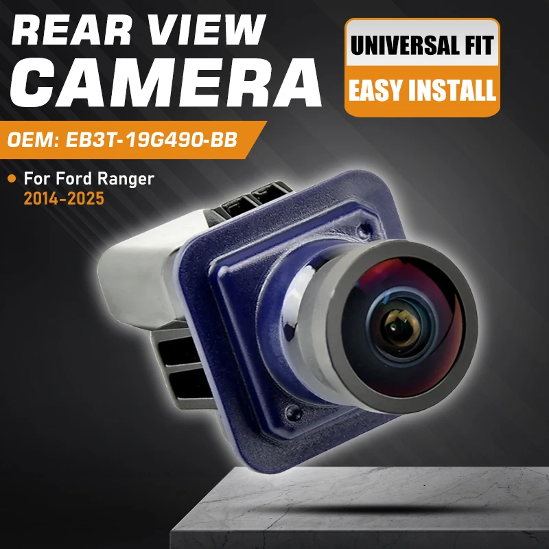 

New High Quality Car Camera For Ford Ranger 2014-2025 Rear View Backup Camera Parking Assist Camera EB3T-19G490-BA EB3T19G490BB