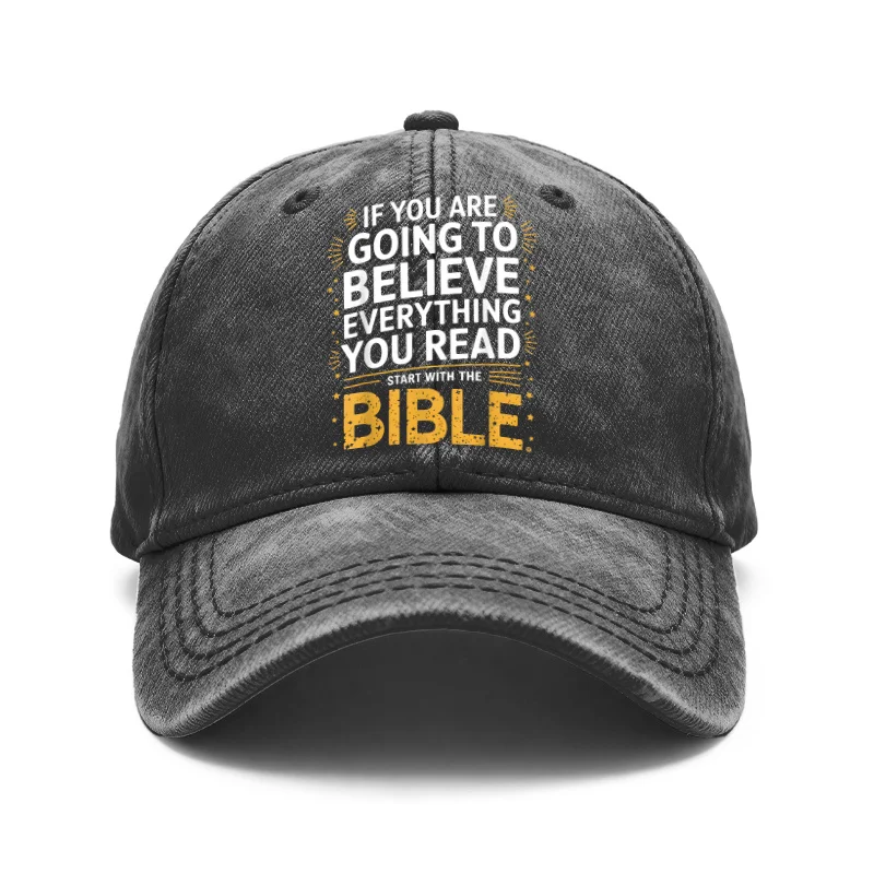 1 Vintage Washed Unisex Baseball Cap, if You Plan to Believe Everything You Read, Start with the Bible, Adjustable, Perfect for Outdoor Activities and Casual Wear, Gift for Men and Women, Suitable for Spring, Summer, Autumn, and Winter