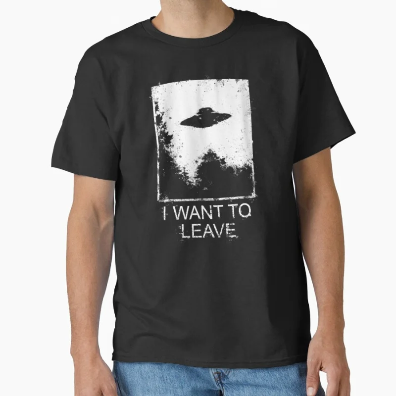 

I Want To Leave 1104 Retro Sci fi The X-Files Funny Alien Gift T shirt for man 100% cotton Large size Tops Graphic Clothes