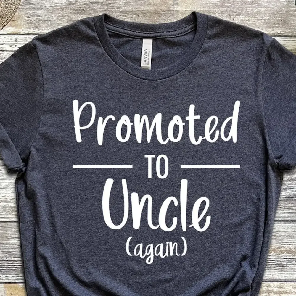 Promoted To Uncle Again T Shirt New Reveal Best Cool Be For