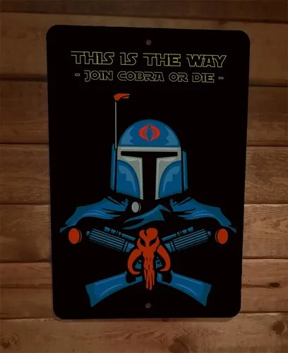 This is the Way Join or Die Commander  Metal Wall Poster
