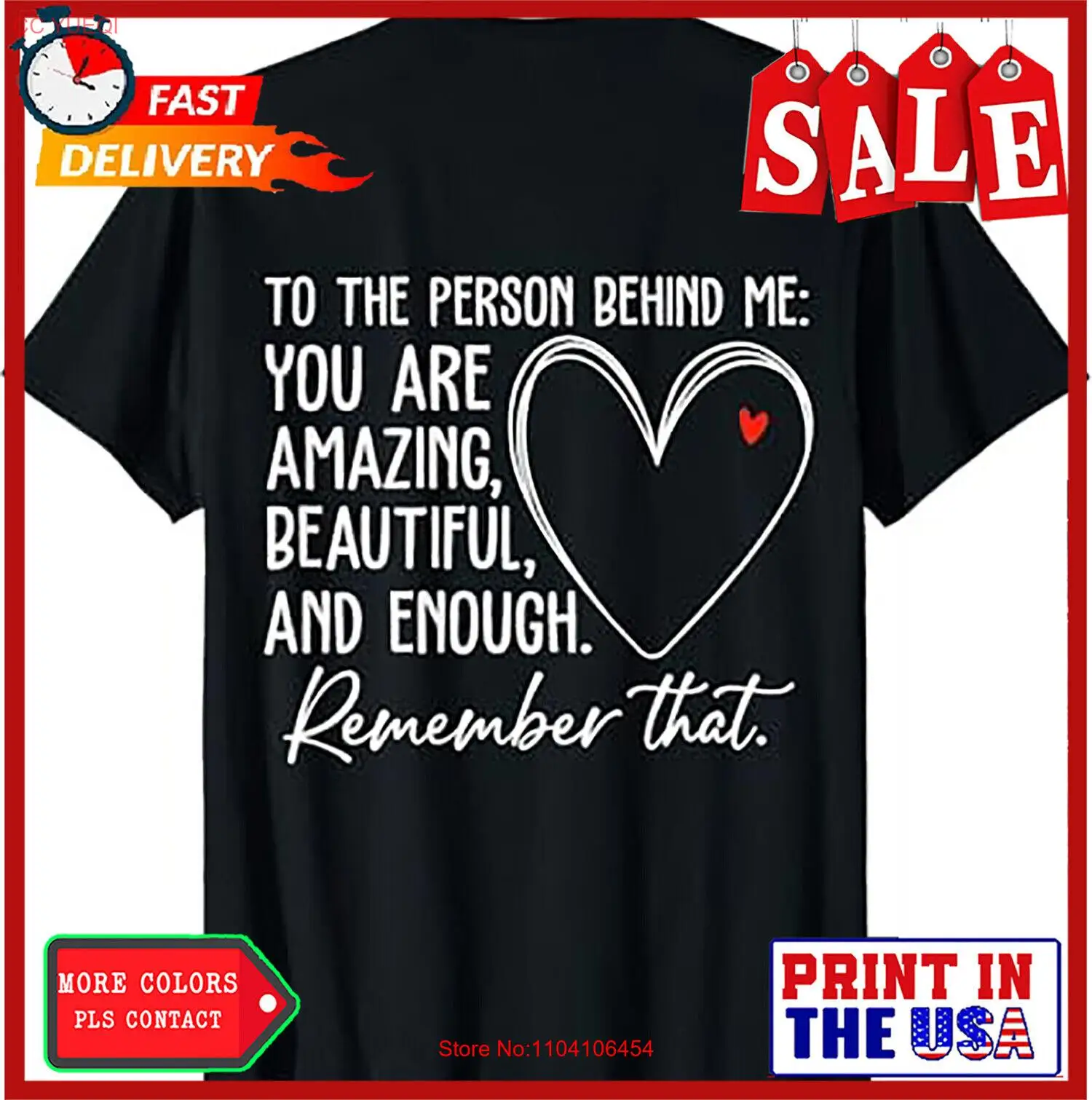 

To The Person Behind Me You Are Amazing Beautiful Heart Love T-Shirt
