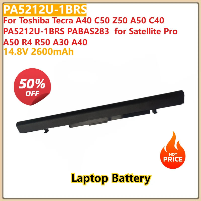 

For Toshiba Tecra A40 C50 Z50 PA5212U-1BRS PABAS283 Laptop battery PA5212U-1BRS 14.8V 2600mAh for Satellite Pro A50 R4 R50 A30