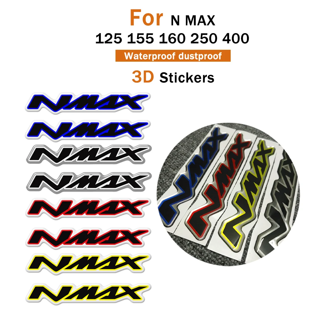

For NMAX N MAX 125 155 160 250 400 2016 - 2021 Motorcycle 3D Stickers Decals Emblem Tank Protective Stickers
