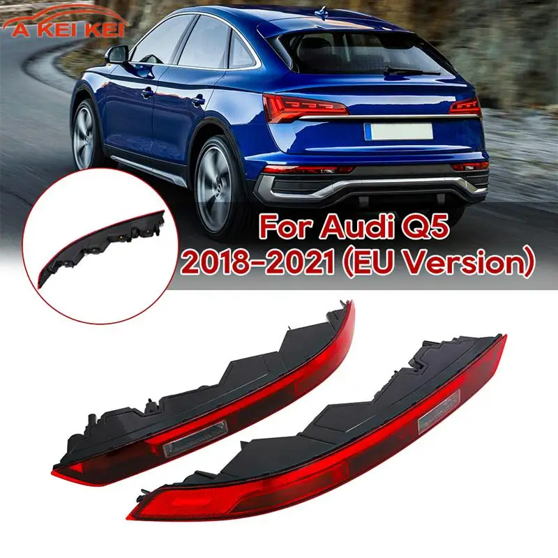 Pairs Rear Tail Light 80A945069 80A945070 For Audi Q5 2018 2019 2020 2021 EU Version Car Rear Bumper Reflectors Light Tail Light