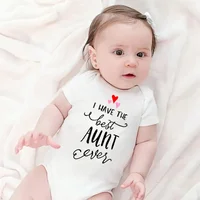 I Have the Best Aunt Ever Baby Boys Girls Clothing White Short Sleeve Cotton Bodysuit Triangle Romper Summer 2