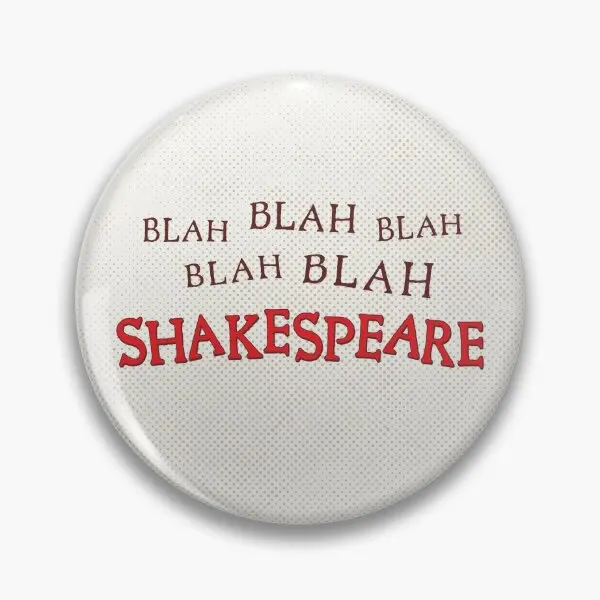 Blah Blah Blah Shakespeare Something R  Soft Button Pin Cute Collar Lover Decor Cartoon Hat Funny Metal Brooch Women Badge