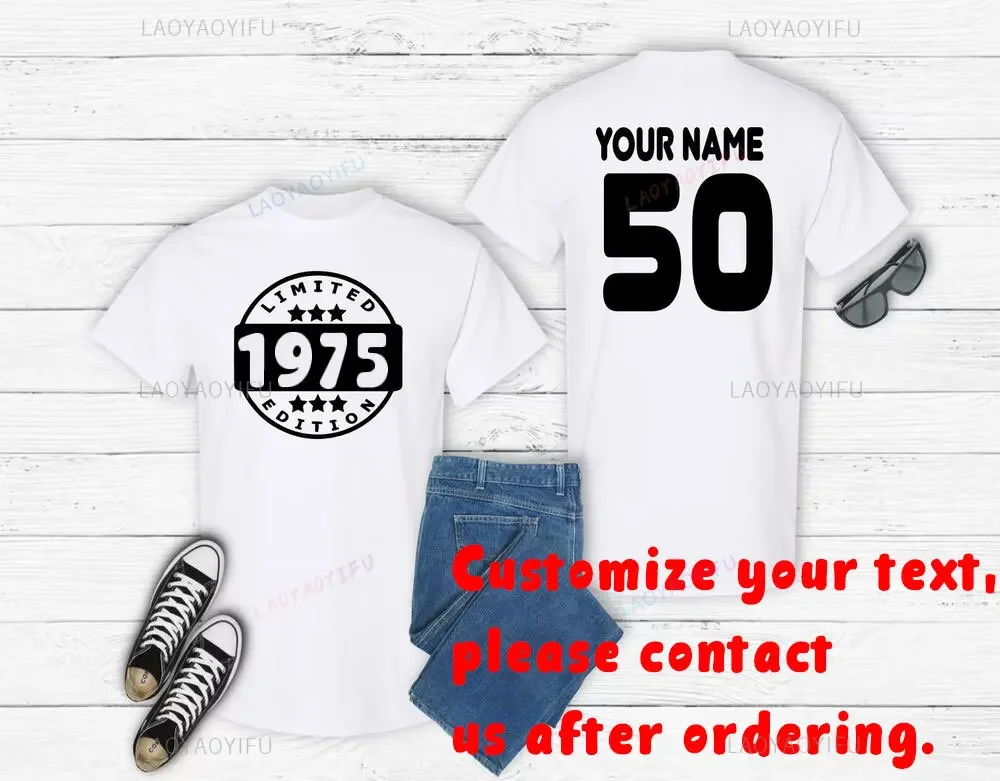 50th Birthday Graphic T Shirts Personalised Limited Edition 1975 Custom Name 50 Men Women High Quality Cotton T-shirt Gift Tops