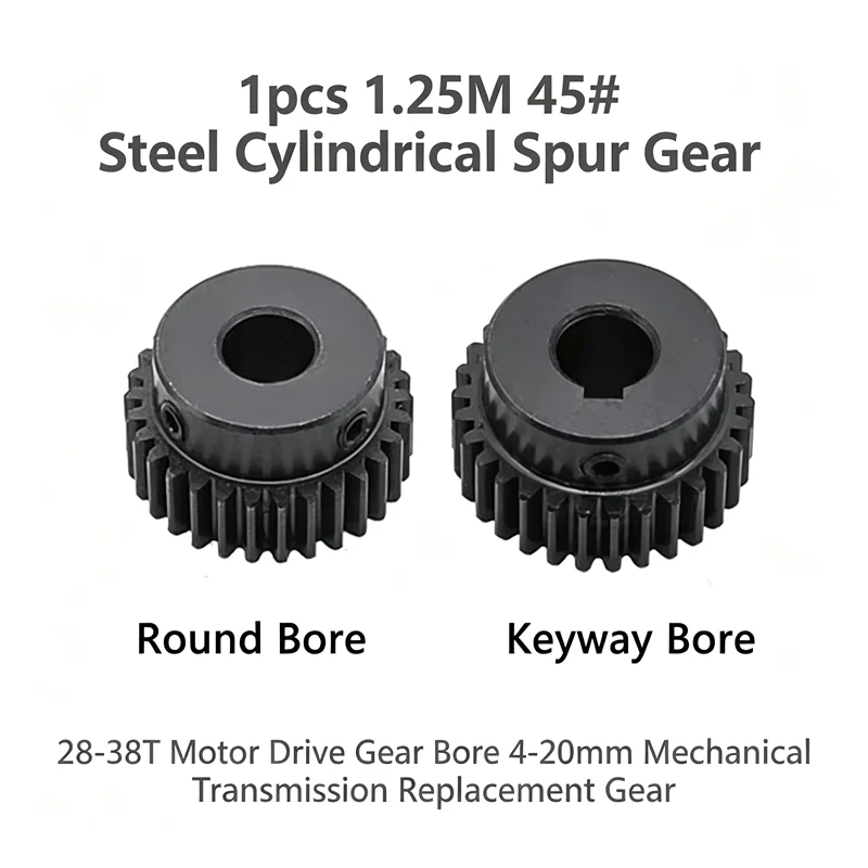 1pcs 1.25M 45# Steel Cylindrical Spur Gear 28‑38T Motor Drive Gear Bore 4‑20mm Mechanical Transmission Replacement Gear