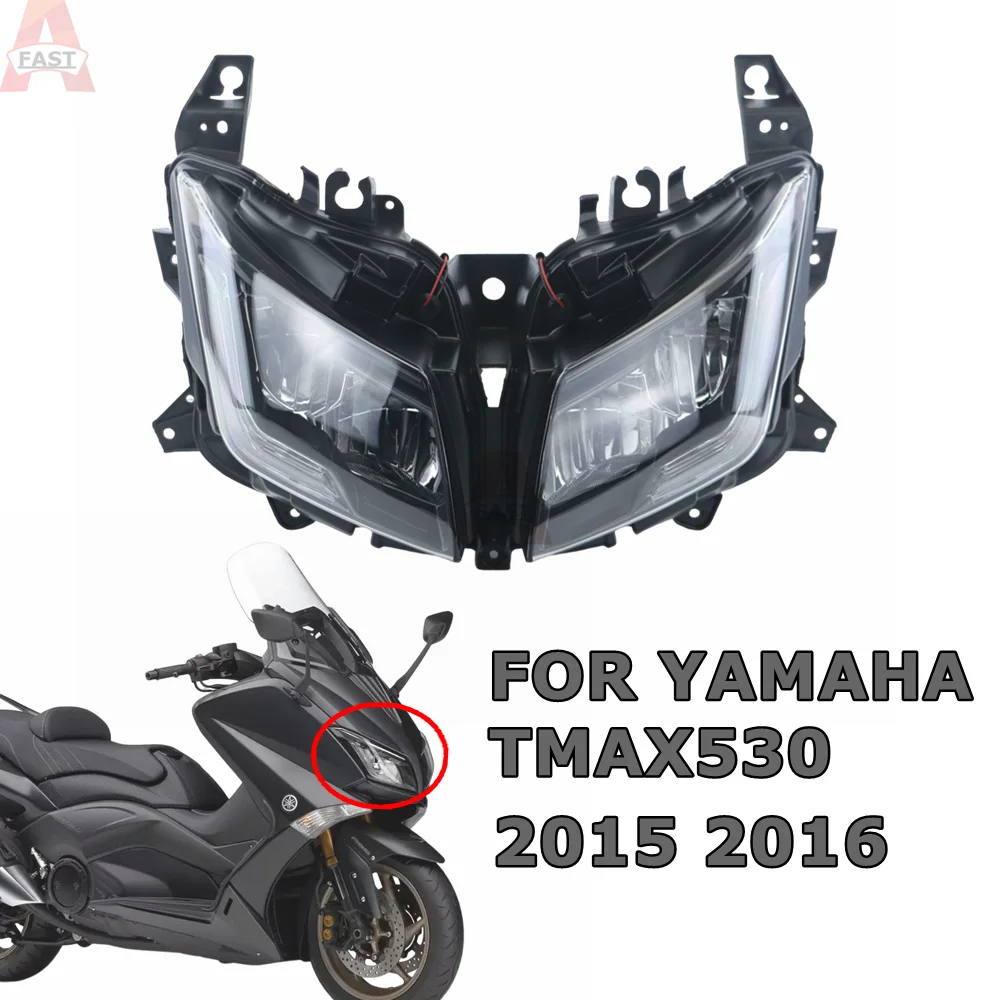 

For YAMAHA 2015 - 2016 TMAX530 Headlight T-MAX 530 Motorcycle LED Front Headlight Headlamp Assembly TMAX 530 T MAX 15 16