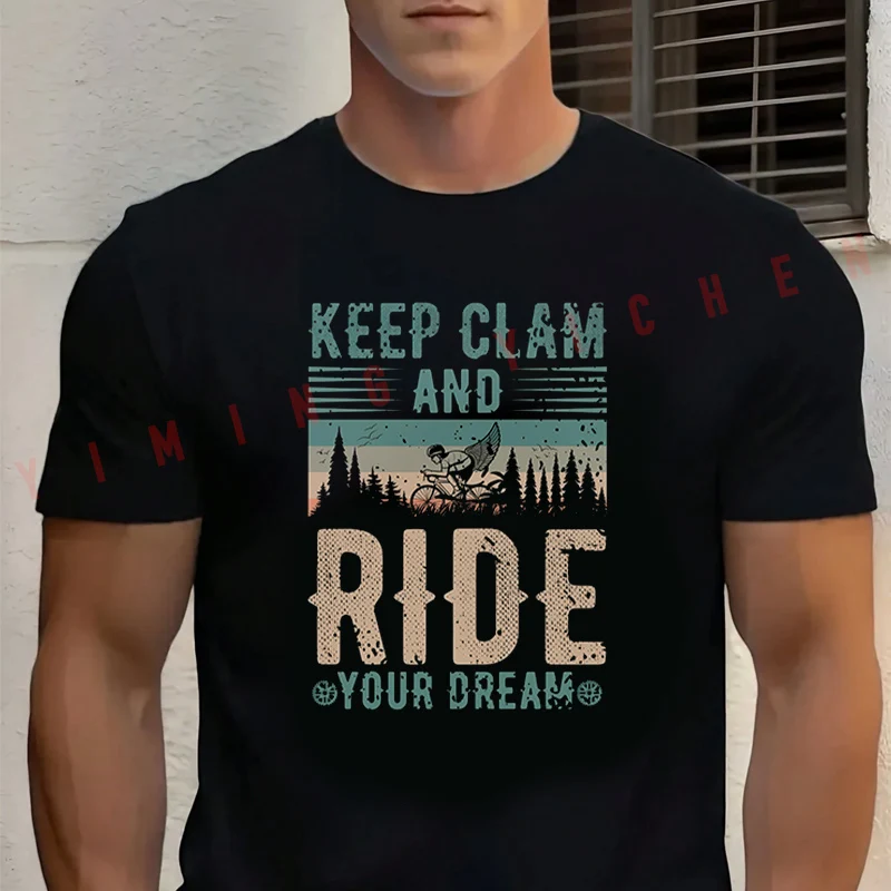 

2026 Men T Shirt Keep Clam And Your Dream Motorcycle T-shirt Cotton Summer Casual O-neck Short Sleeve Tees