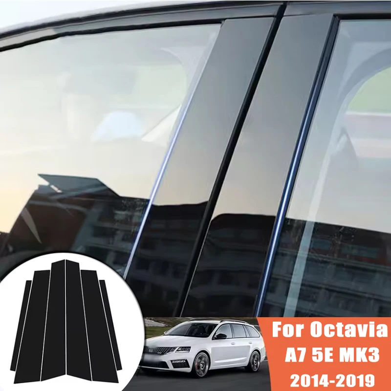 

For Koda Octavia A7 5E MK3 2014-2019 2015 6PCS Window Trim Covers Center Film Column B C Pillar Posts Sticker Car Accessories