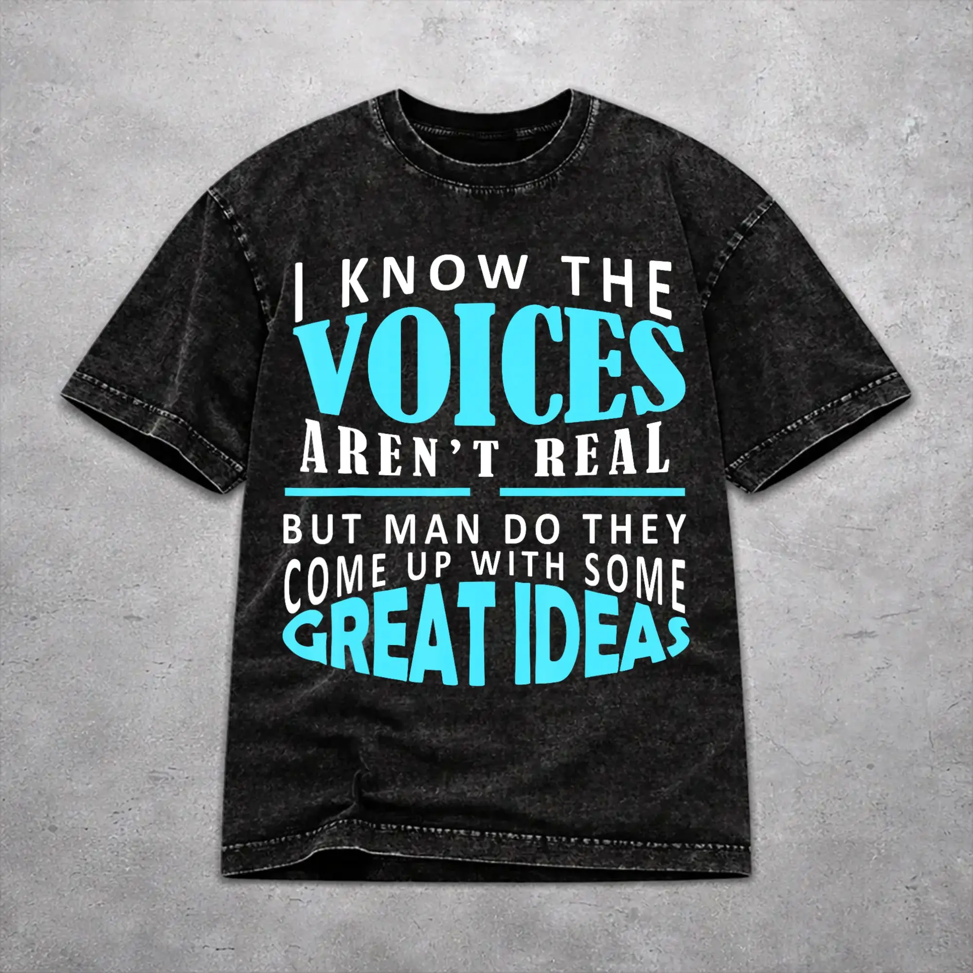 Oversize I KNOW THE VOICES AREN'T REAL Merch T-Shirts for Men Women  Washed Cotton Tee Shirts Clothing