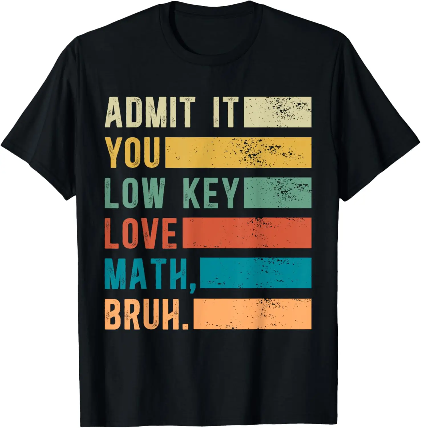 

Admit It You Low Key Love Math Bruh Vintage Math Teacher T-Shirt Unisex Summer Streetwear Tops Individuality Ropa Hombre
