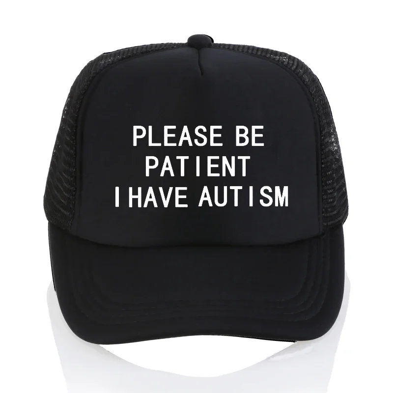 

Please Be Patient I Have Autism Baseball caps Summer outdoor Unisex Mesh breathable Trucker cap Hats